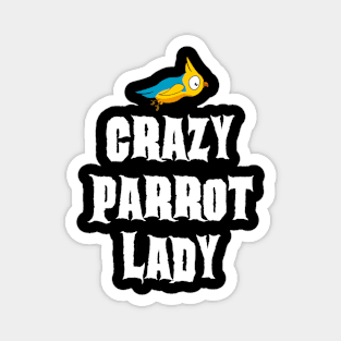 Crazy Parrot Lady Magnet