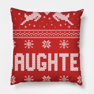 Daughter - Ugly Christmas Sweaters Pillow