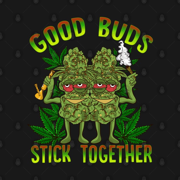 Marijuana 420 Couples Cannabis Good Buds Stick Together by E