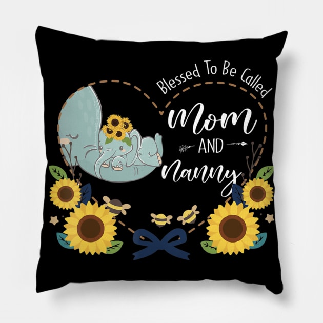 Blessed To Be Called Mom And Nanny Sunflower Elephant Pillow by eldridgejacqueline