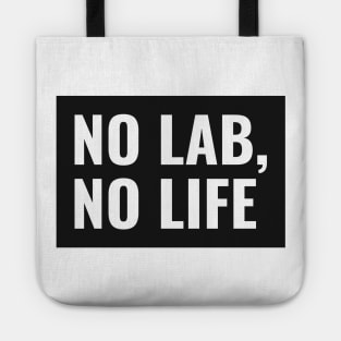 No Lab, No Life! Tote