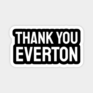 Everton - Thank You Everton Magnet