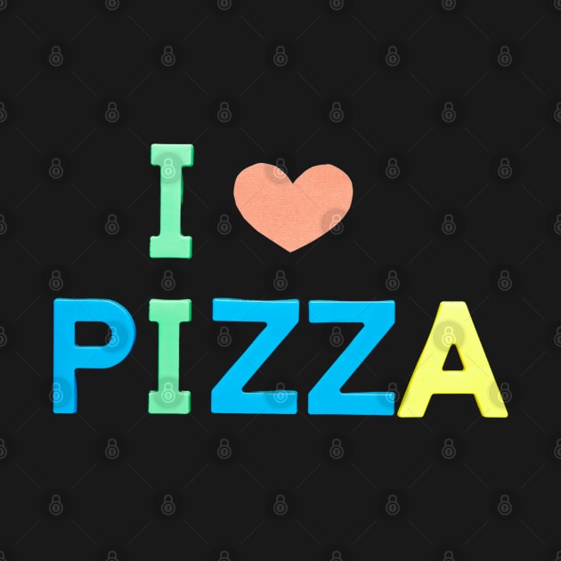 I Love Pizza Awesome by Adam4you