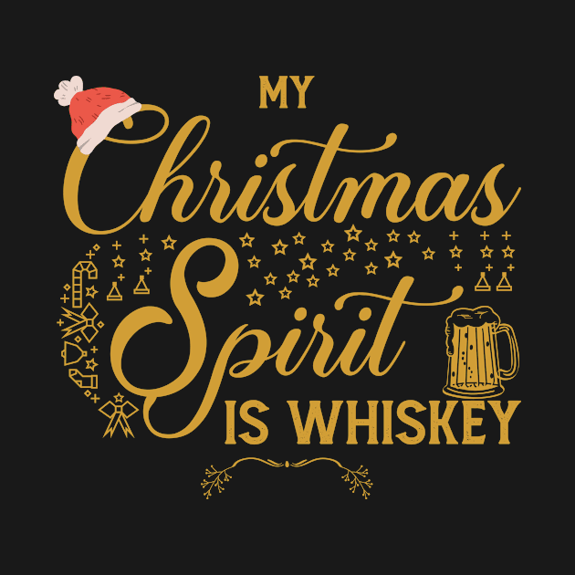 my Christmas spirit is whiskey by Gtrx20