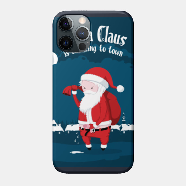 Inappropriate Santa - Santa Claus - Phone Case