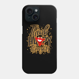 think happy Phone Case