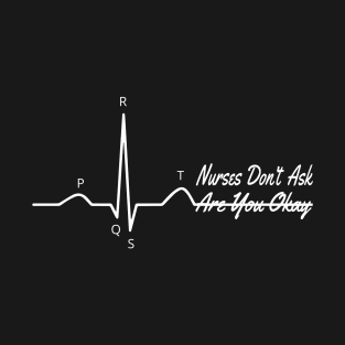 PQRST Funny Nurse Memes Electrocardiogram Wave ECG Tracing Gift for Nurses T-Shirt