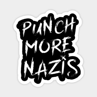 Punch More Nazis Magnet