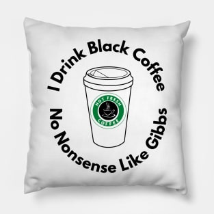 Black Coffee No Nonsense Pillow