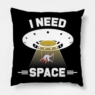 I Need Space T-shirt Pillow