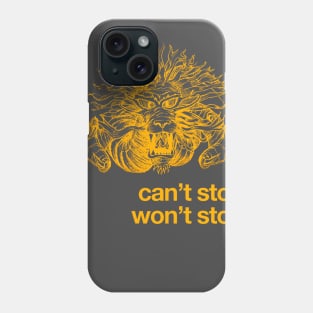 Gold Dragon Can't Stop. Won't Stop. Phone Case