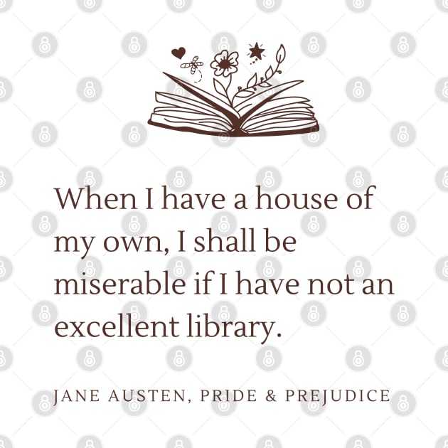 Jane Austen Pride and Prejudice Library Bookish Quote by yalitreads