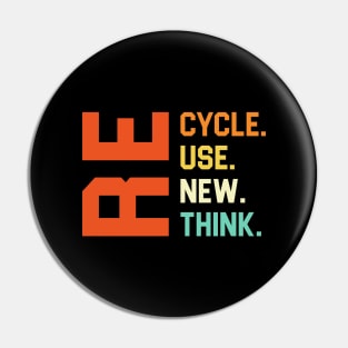 Recycle Reuse Renew Rethink Retro Pin