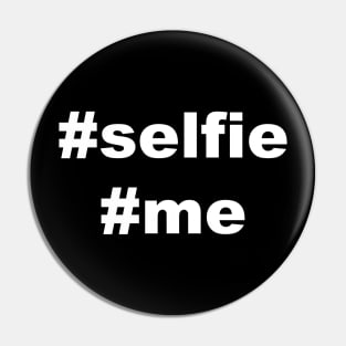 Selfie Me Hashtag Pin