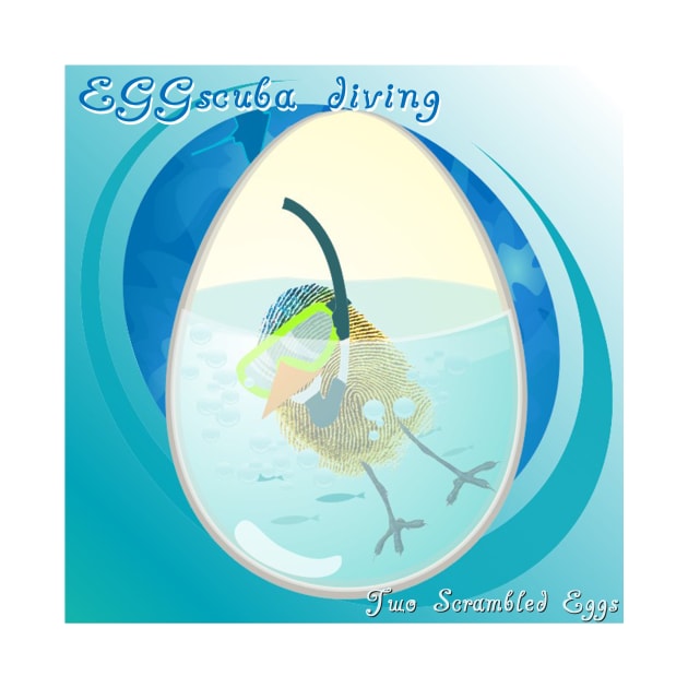 Two Scrambled Eggs - EGGscuba diving by Kartoon