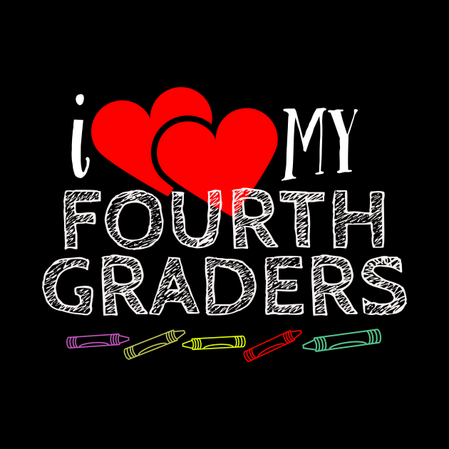 I Love My Fourth Graders V3 by ZoesPrints