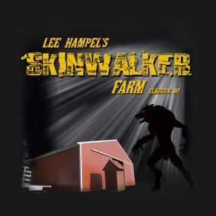 Lee Hampel's Skinwalker Farm T-Shirt