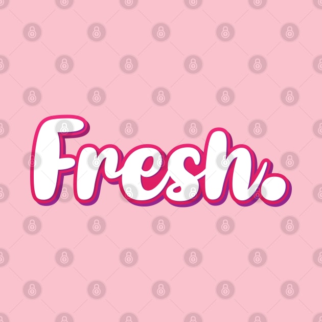 Fresh. Pink by Kaos MotivAsik