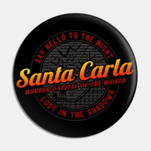 Santa Carla Pin