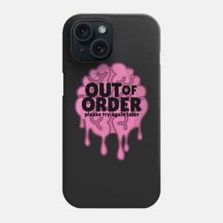 Out Of Order Phone Case