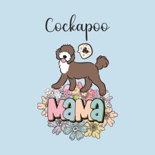 White and Chocolate Brown Cockapoo Mama 3 T-Shirt