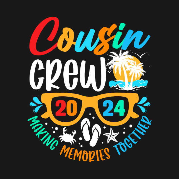 Cousin crew 2024 Summer by sinhocreative