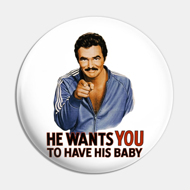 He Wants You To Have His Baby Pin by Djokolelono