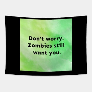 Zombies Still Want You Tapestry