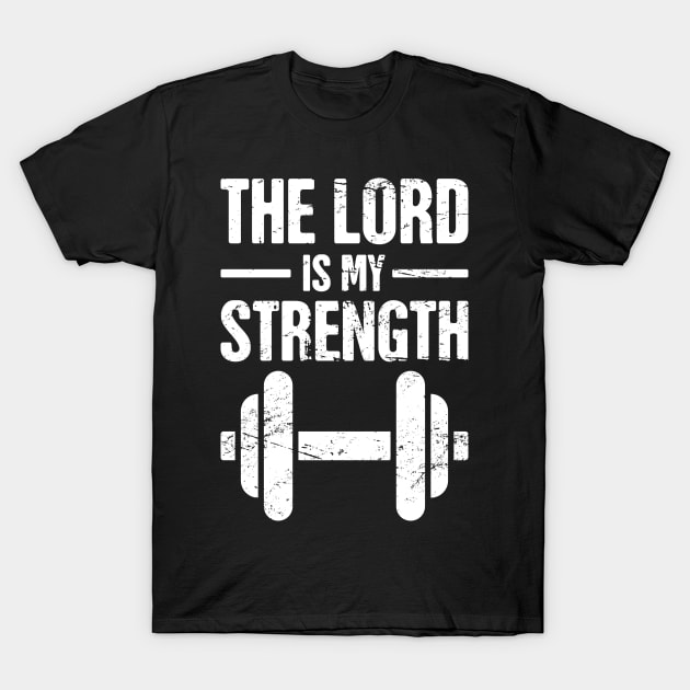 My Strength Comes From The Lord Religious Workout T Shirt My Strength Comes From The Lord Religious Workout T Shirt