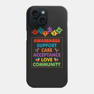 Support Care Acceptance Love Community Autism Awareness Phone Case