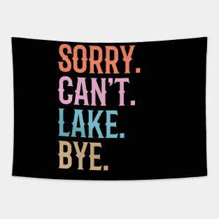 Sorry Can't Lake Bye Tapestry