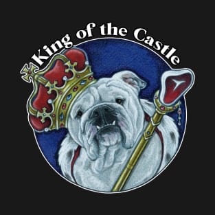 King of the Castle - Bulldog - Rounded Letters T-Shirt