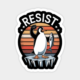 Resist, Funny Penguin Protest Against Tariffs Magnet