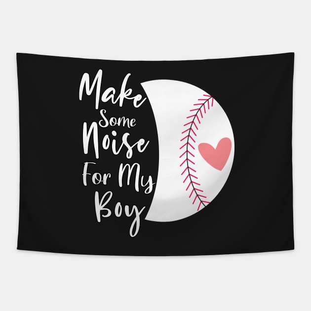 Make Some Noise For My Boy Gift, Baseball Mom&Aunt Gift, Pink Heart Baseball Gift For Her Tapestry by WassilArt