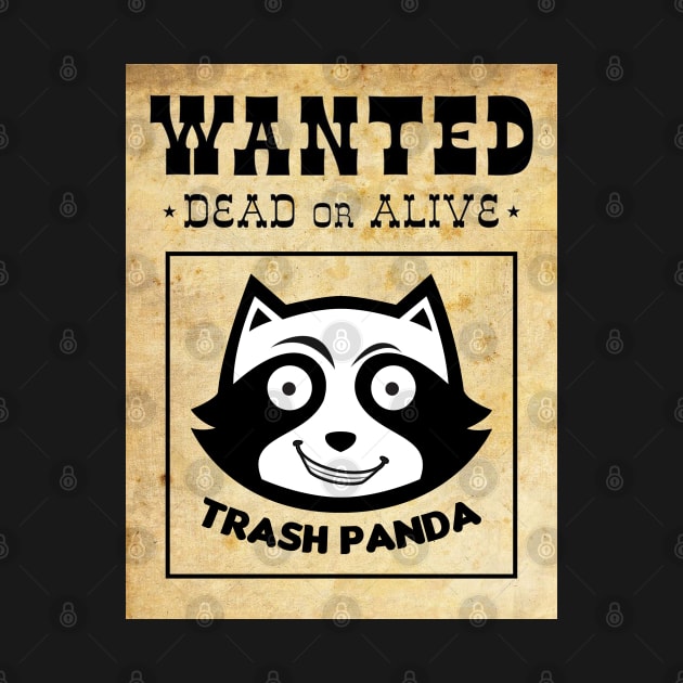 Wanted: Trash Panda by HellraiserDesigns