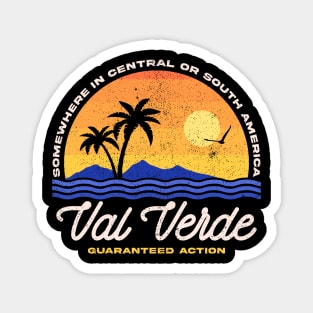 Visit Val Verde - 80s Movies Magnet