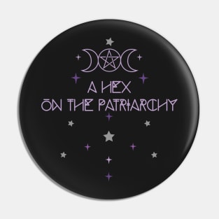 A  Hex On The Patriarchy, Witchy Feminist, Triple Goddess Moon, Pagan Feminist Pin