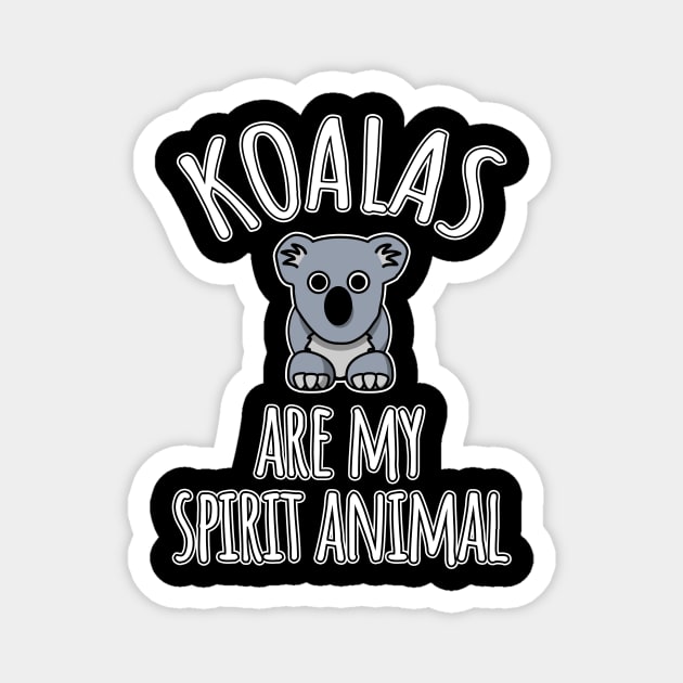 Koalas are my spirit animal Magnet by LunaMay