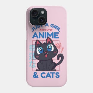 Just a Girl Who Loves Anime and Cats Phone Case