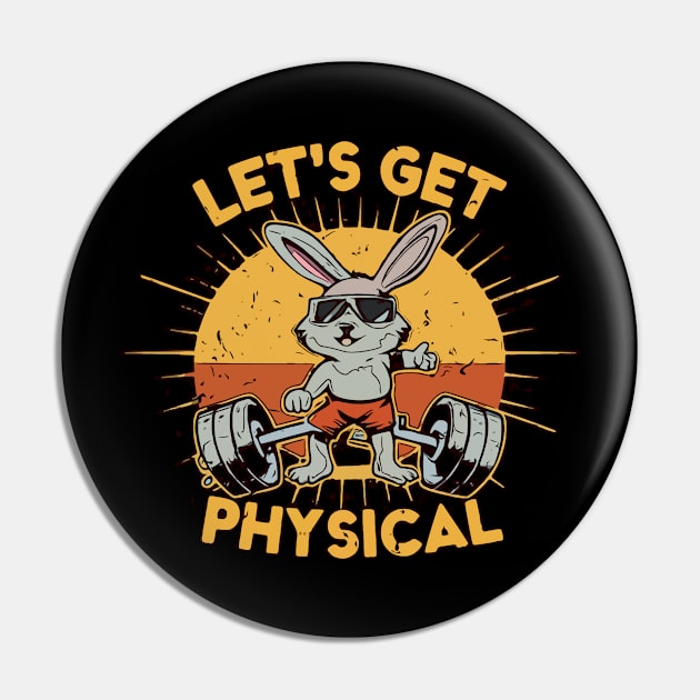 Lets Get Physical Pin by Tezatoons