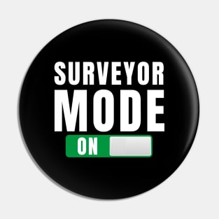 Surveyor mode on Pin