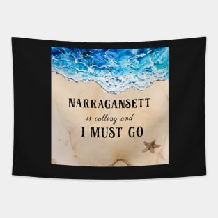 Narragansett is calling and I must go Tapestry