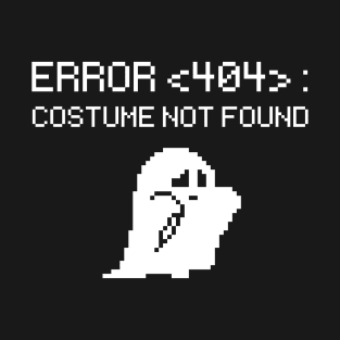 Costume not found T-Shirt