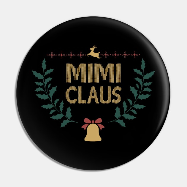 Mimi Claus Funny Christmas Gift, Santa Hat Holiday Party Pin by kirayuwi