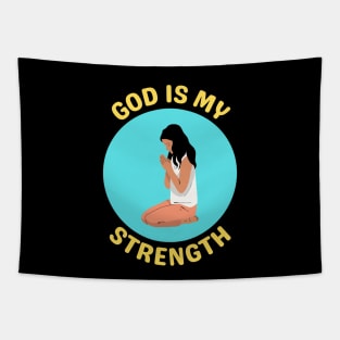 God Is My Strength Tapestry