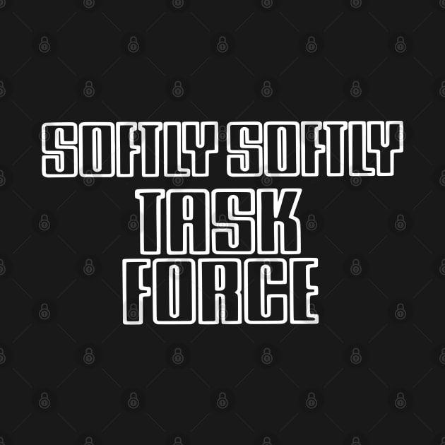 Softly Softly Task Force Logo by wildzerouk