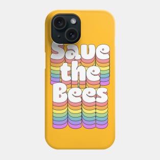 Save The Bees \/\ Retro Typography Design Phone Case