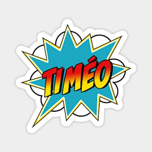 Boys Timéo Name Superhero Comic Book Magnet