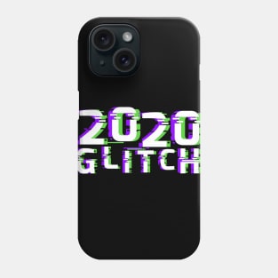 2020 Glitch is almost over. 2020 already Sucks! Phone Case