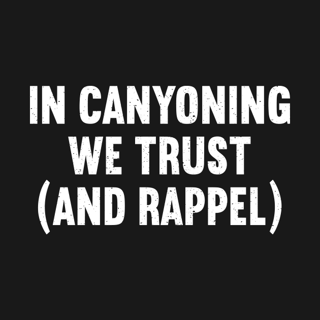 In Canyoning, We Trust by trendynoize